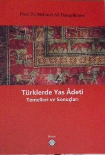 Türklerde Yas Adeti Temelleri ve Sonuçları - Dr. Mehmet Ali Hacıgökmen kitap kapağı