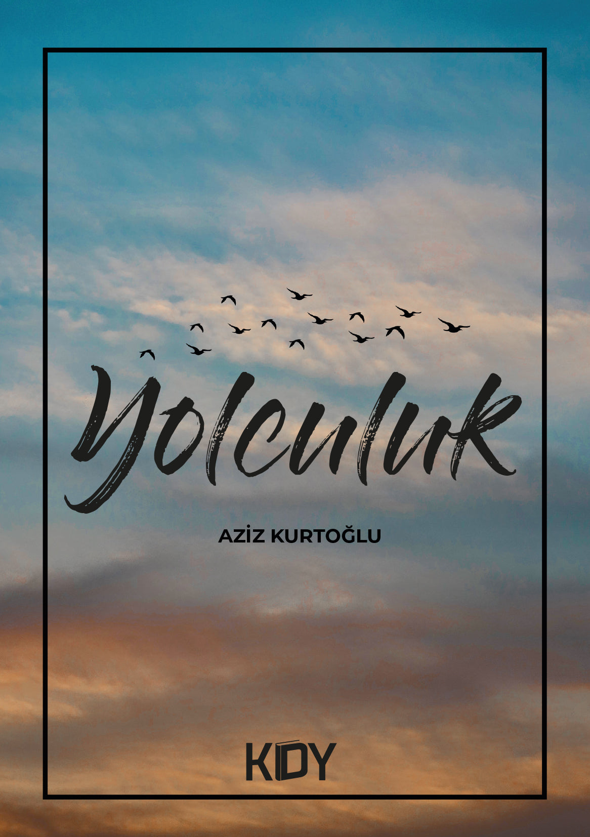 Yolculuk - Aziz Kurtoğlu kitap kapağı