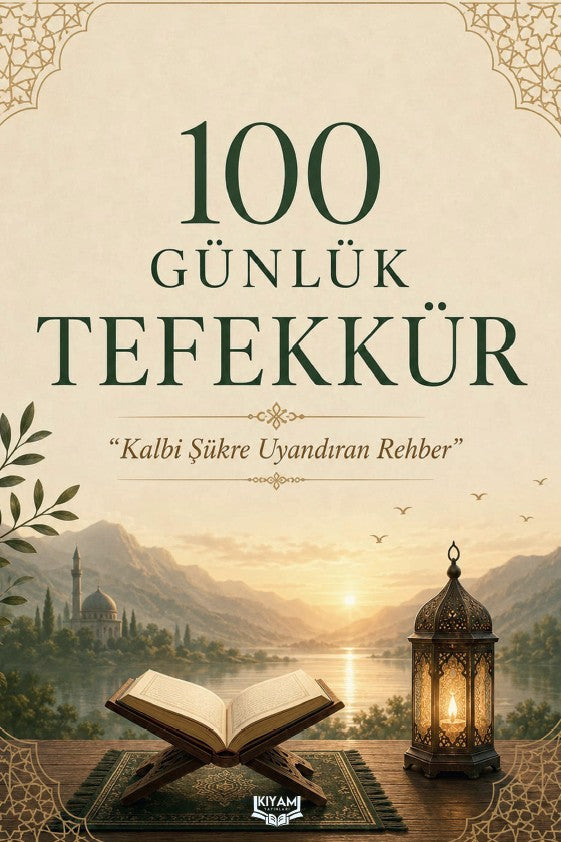 100 Günlük Tefekkür Kalbi Şükre Uyandıran Rehber - Hamza Güneş kitap kapağı