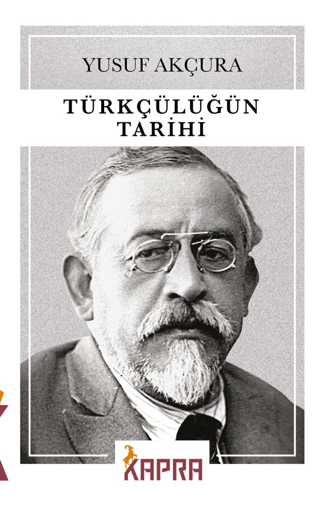 Türkçülüğün Tarihi - Yusuf Akçura kitap kapağı