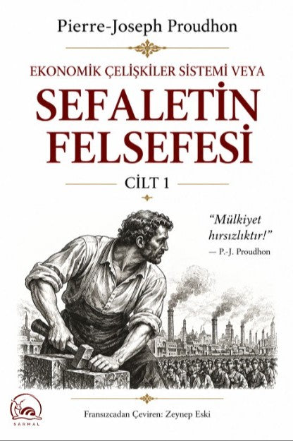 Sefaletin Felsefesi 1. Kitap - Pierre Joseph Proudhon kitap kapağı