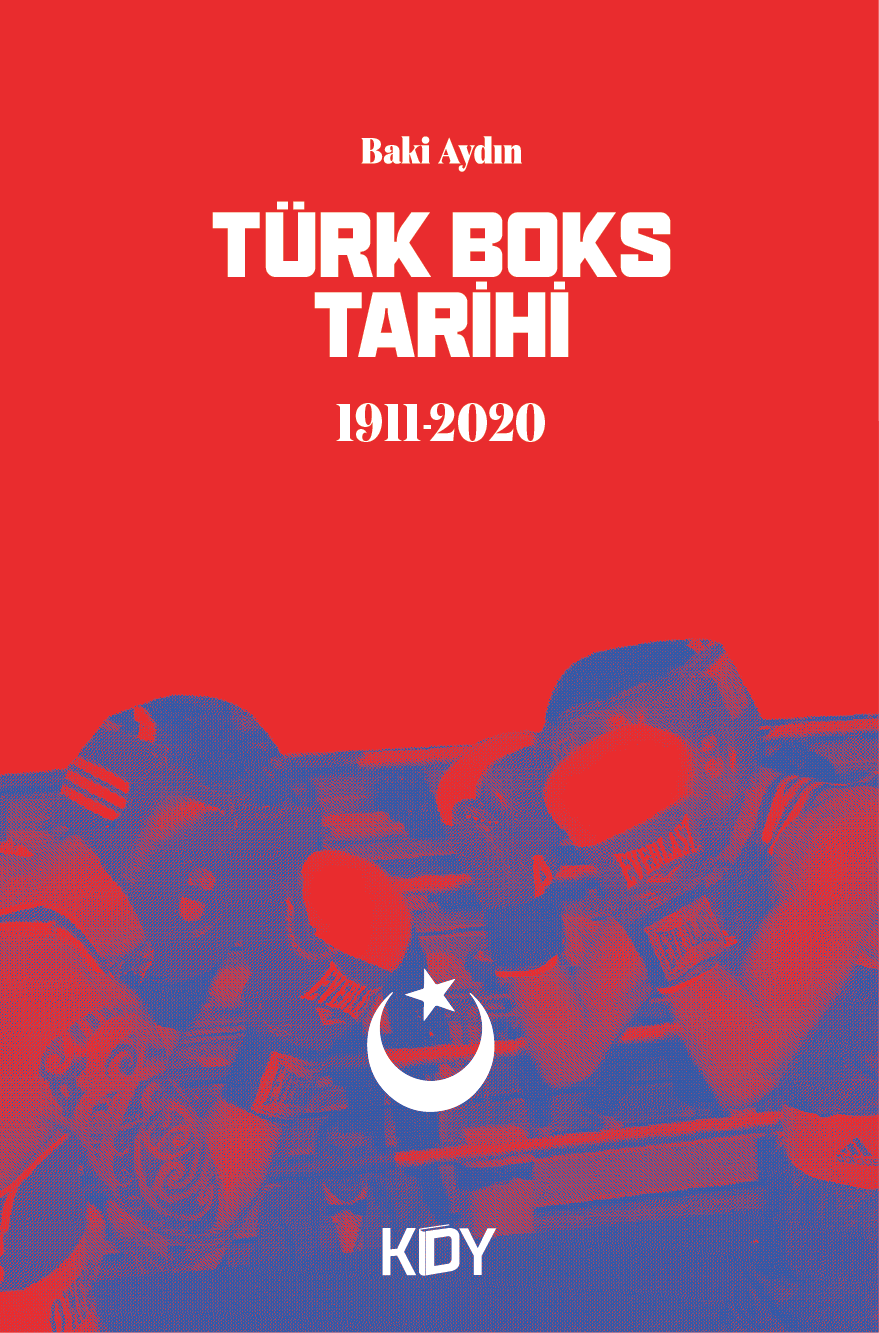 Türk Boks Tarihi 1911-2020 - Baki Aydın kitap kapağı
