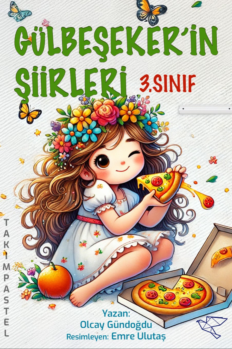 Gülbeşeker'in Şiirleri 3. Sınıf - Olcay Gündoğdu kitap kapağı