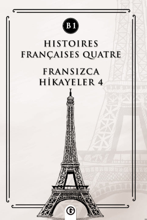 Histoires Françaises Quatre (B1) Fransızca Hikayeler 4 - Kolektif kitap kapağı