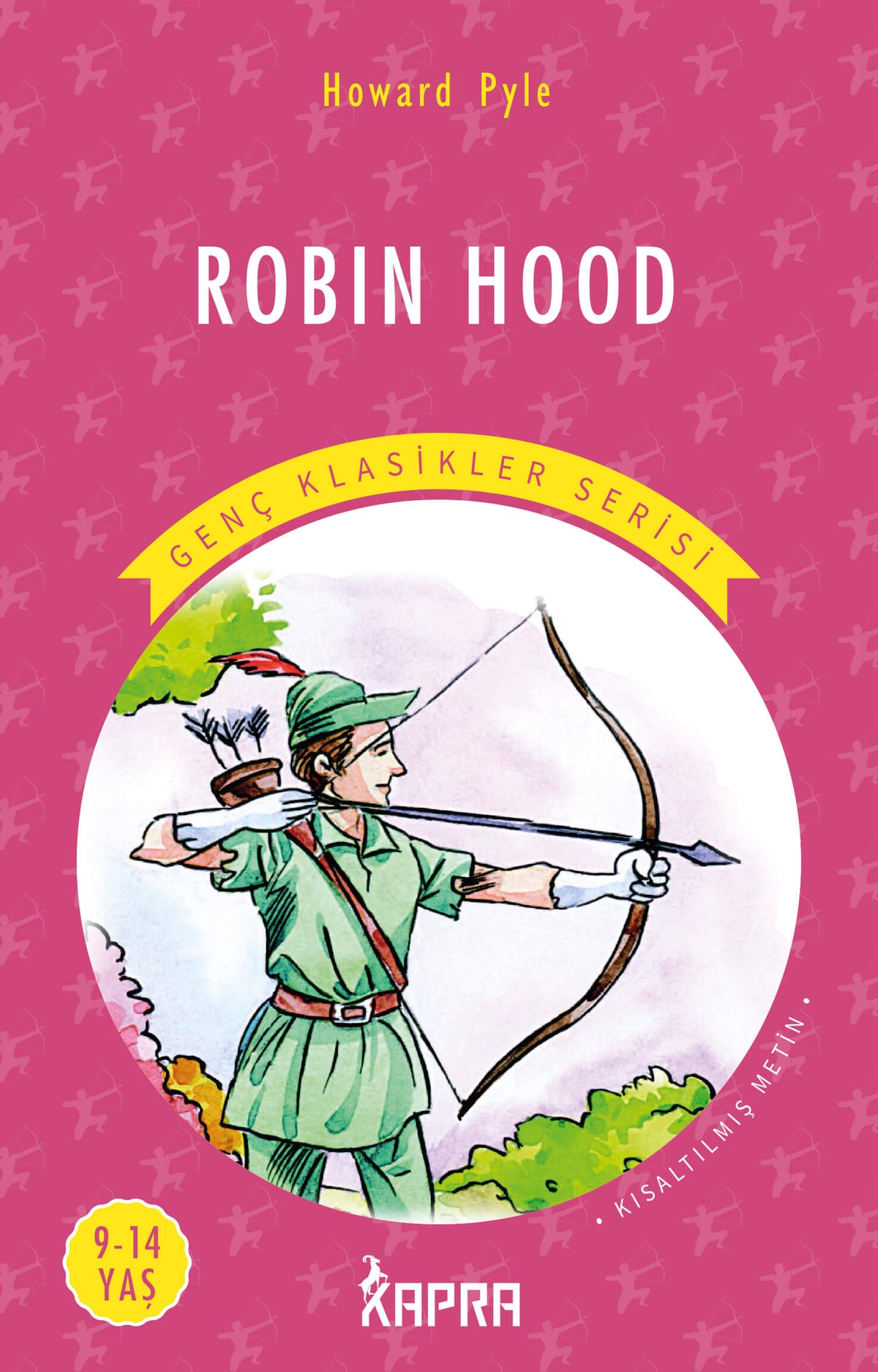 Robin Hood / Resimli Genç Klasikler Serisi (Kısaltılmış Metin) - Howard Pyle kitap kapağı