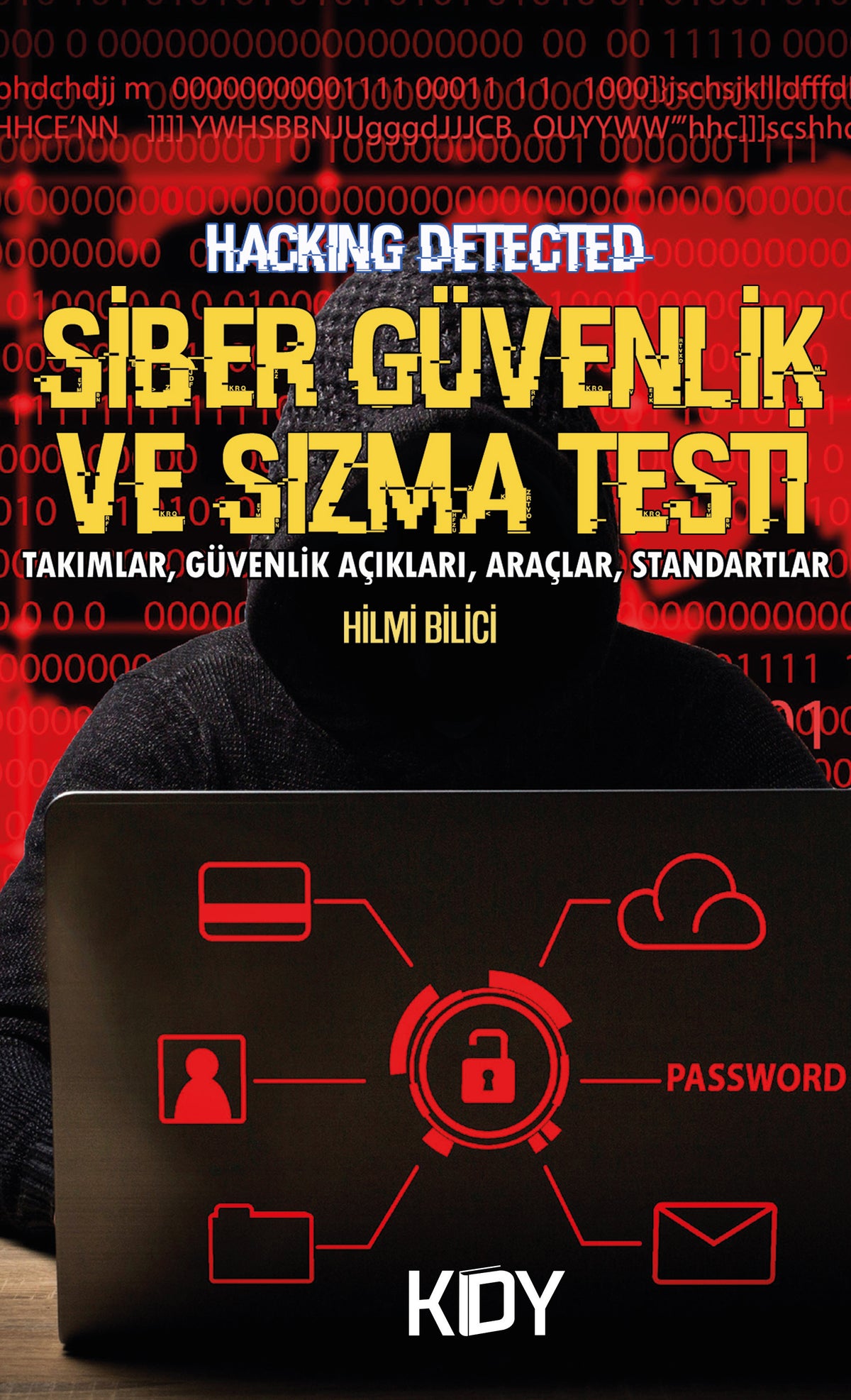 Siber Güvenlik Sızma Testi - Hilmi Bilici kitap kapağı