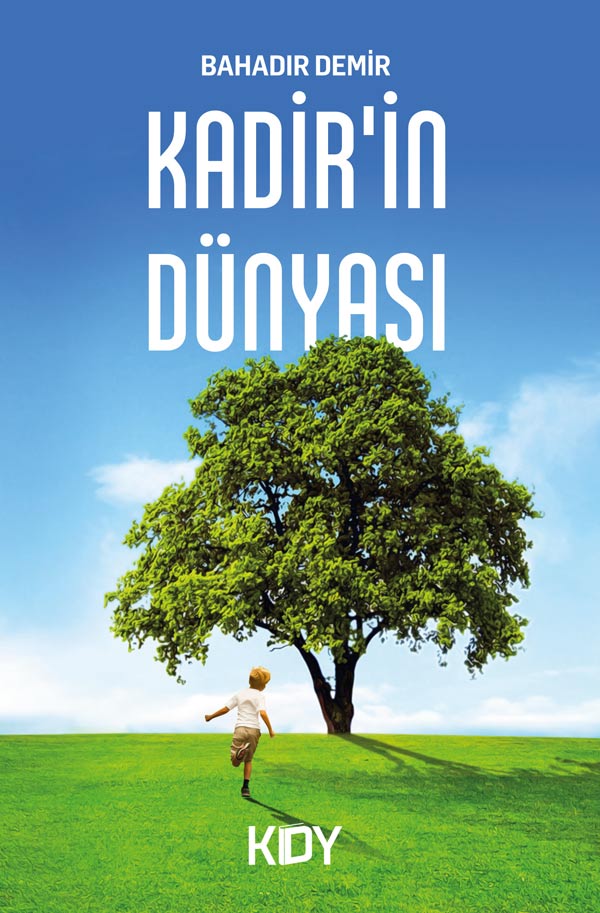 Kadir'in Dünyası - Bahadır Demir kitap kapağı