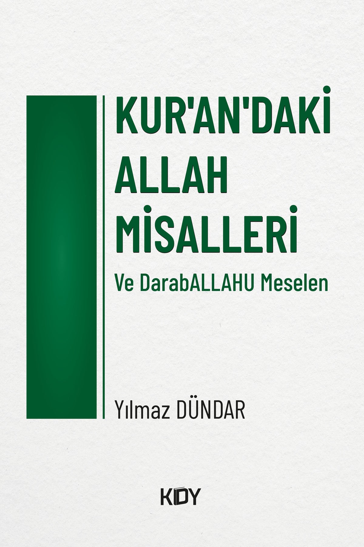 Kur'an'daki Allah Misalleri - Yılmaz Dündar kitap kapağı