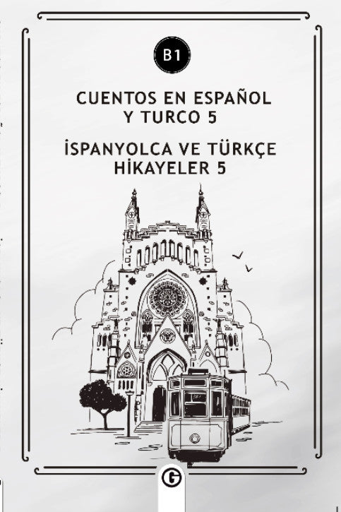Cuentos En Español y Turco 5 (b1) İspanyolca ve Türkçe Hikayeler 5 (b1) - Kolektif kitap kapağı