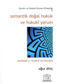 Semantik Doğal Hukuk ve Hukuki Yorum - Uğur Dinç kitap kapağı