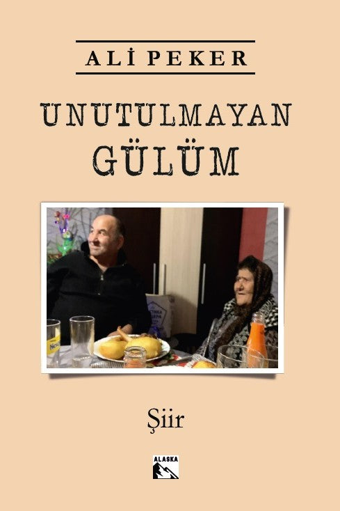 Unutulmayan Gülüm - Ali Peker kitap kapağı