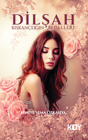 Dilşah - Seniye Sema Özkahya kitap kapağı