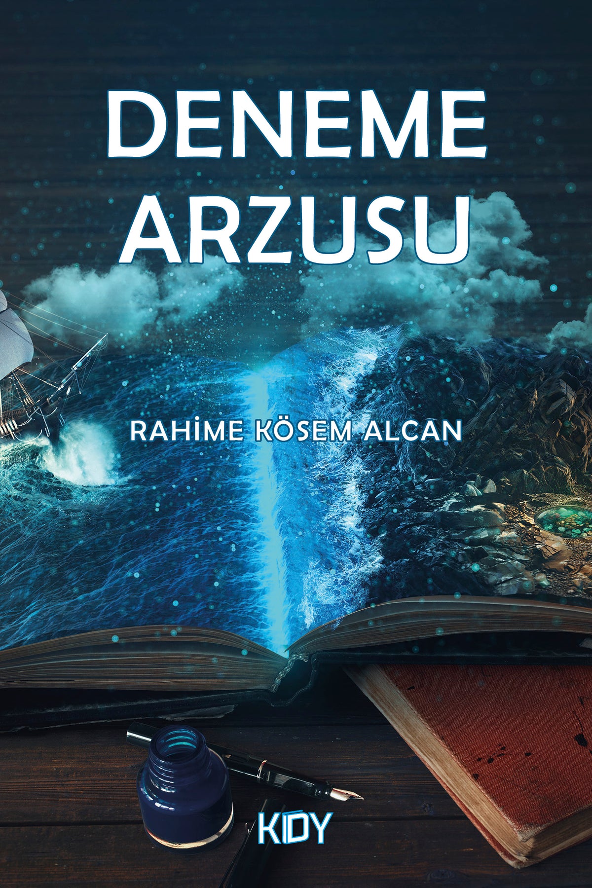 Deneme Arzusu - Rahime Kösem Alcan kitap kapağı