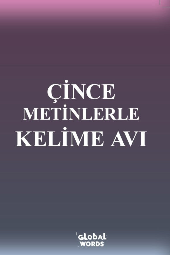 Çince Metinlerle Kelime Avı - Kolektif kitap kapağı