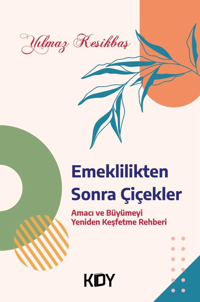 Emeklilikten Sonra Çiçekler - Yılmaz Kesikbaş kitap kapağı
