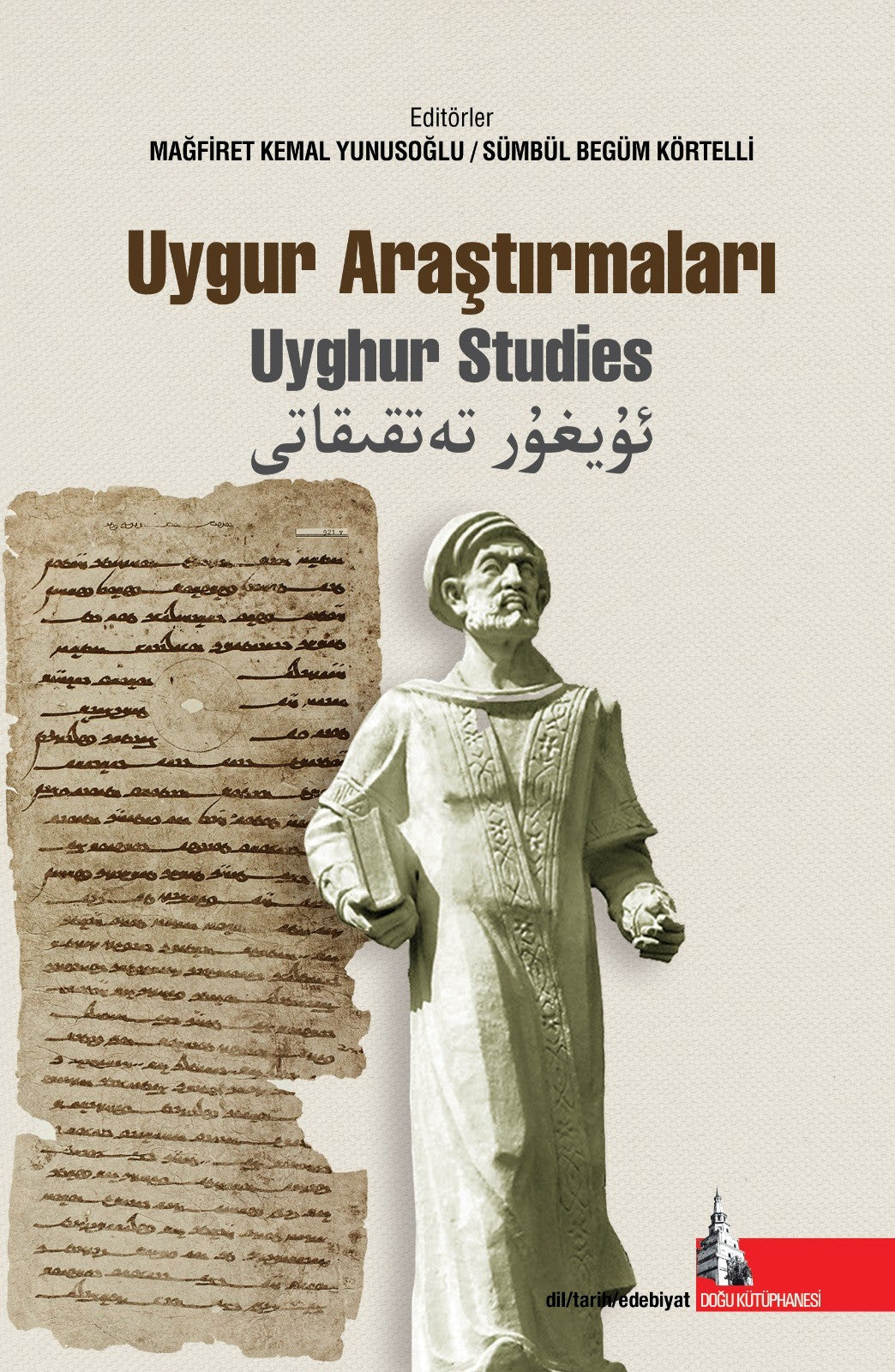 Uygur Araştırmaları Uyghur Studies - Mağrifet Kemal Yunusoğlu kitap kapağı