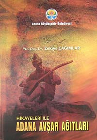 Hikayeleri ile Adana Avşar Ağıtları / 9-E-14 - Zekiye Çağımlar kitap kapağı