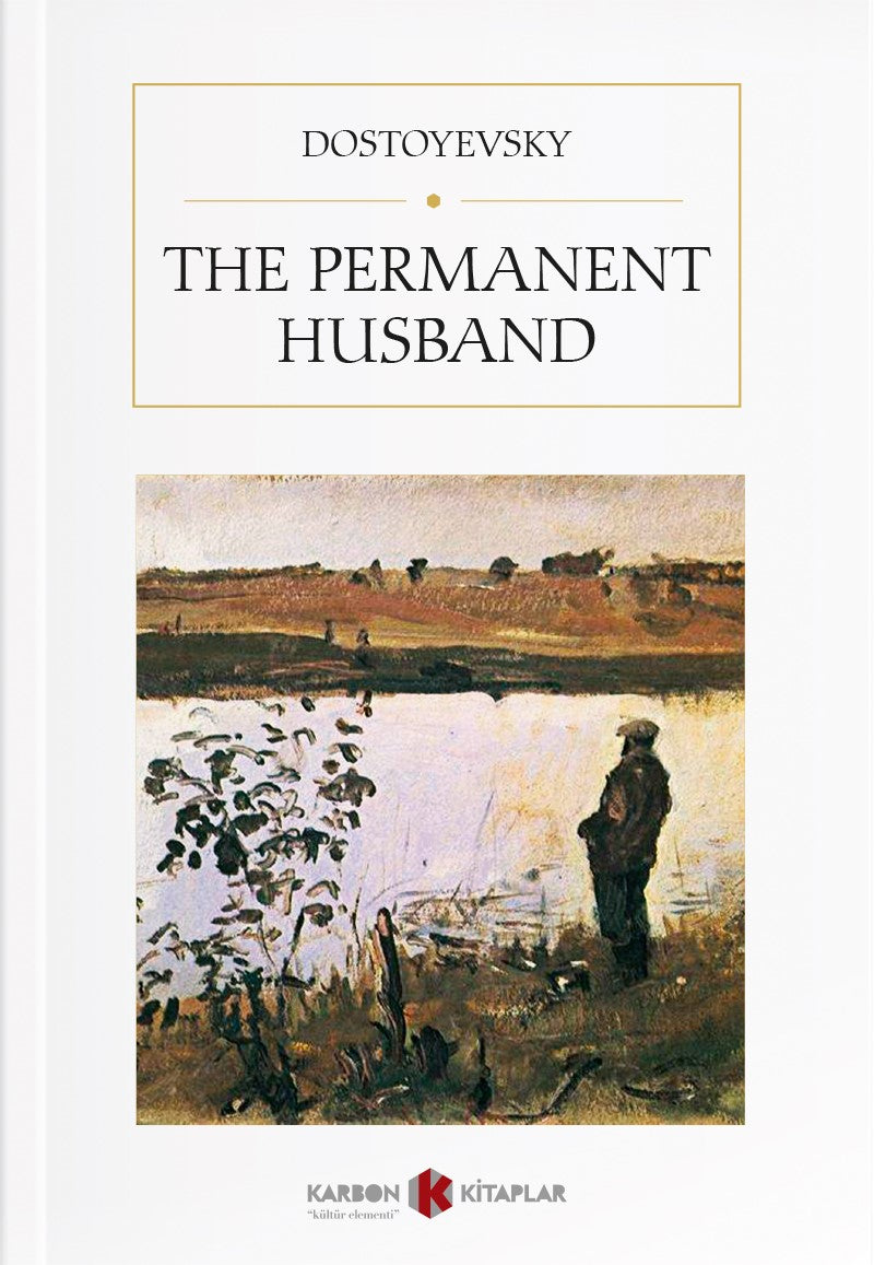 The Permanent Husband - Fyodor Mihailoviç Dostoyevski kitap kapağı