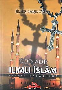 Kod Adı: Ilımlı İslam - Tevfik Karabulut kitap kapağı