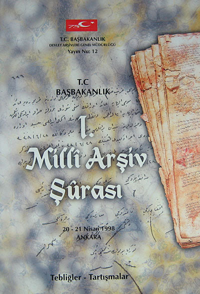 I. Milli Arşiv Şurası (20-21 Nisan 1998 Ankara) (Ürün Kodu:1-B12) kitap kapağı