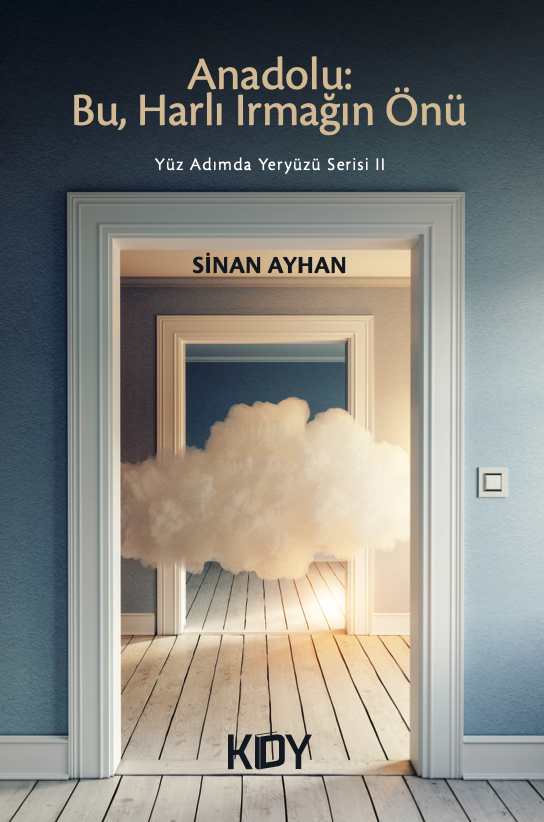Anadolu: Bu, Harlı Irmağın Önü - Sinan Ayhan kitap kapağı