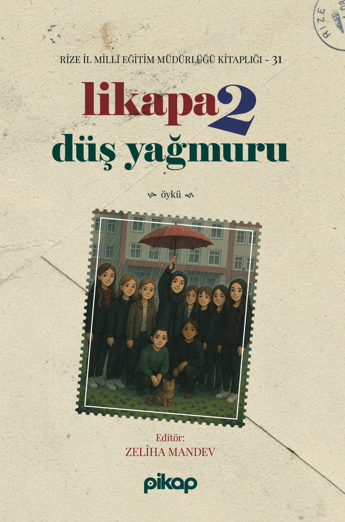 Likapa 2 / Düş Yağmuru - Zeliha Mandev kitap kapağı