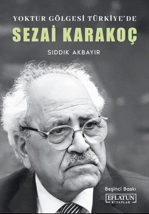 Yoktur Gölgesi Türkiye'de: Sezai Karakoç - Sıddık Akbayır kitap kapağı