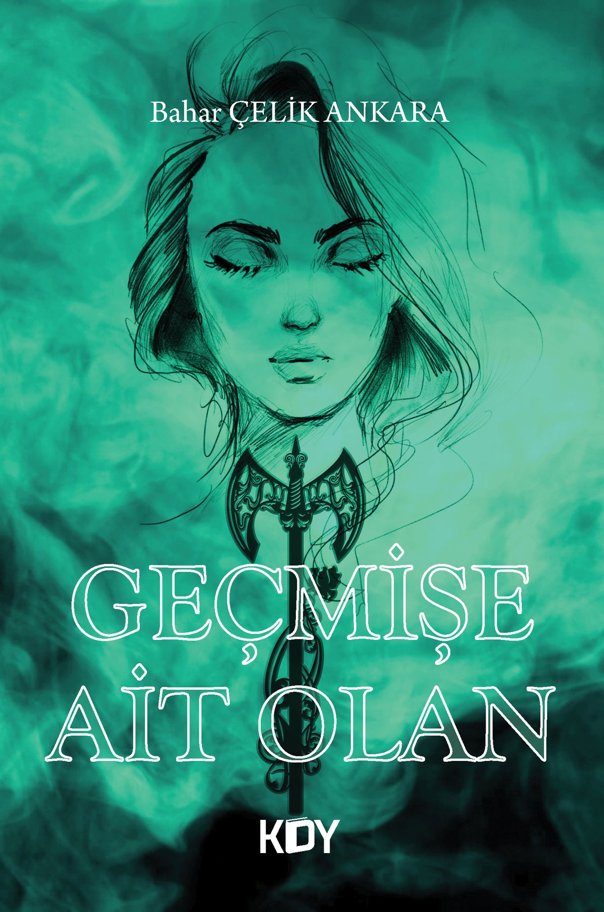 Geçmişe Ait Olan - Bahar Çelik Ankara kitap kapağı
