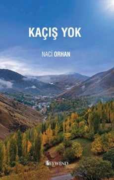 Kaçış Yok - Naci Orhan kitap kapağı
