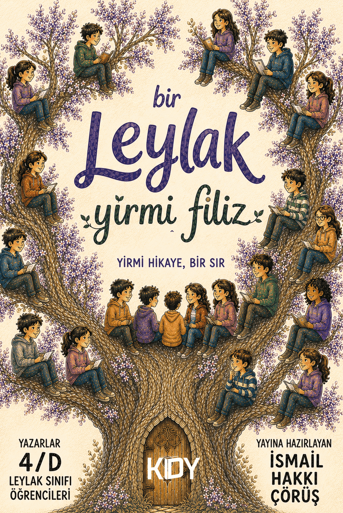 Bir Leylak Yirmi Filiz - İsmail Hakkı Çörüş kitap kapağı
