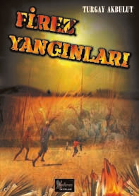 Firez Yangınları - Turgay Akbulut kitap kapağı