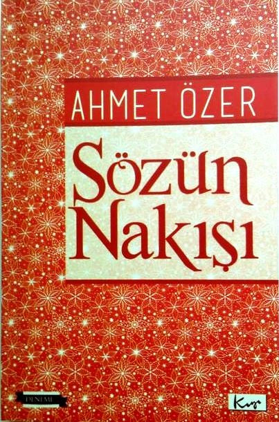 Sözün Nakışı - Ahmet Özer kitap kapağı
