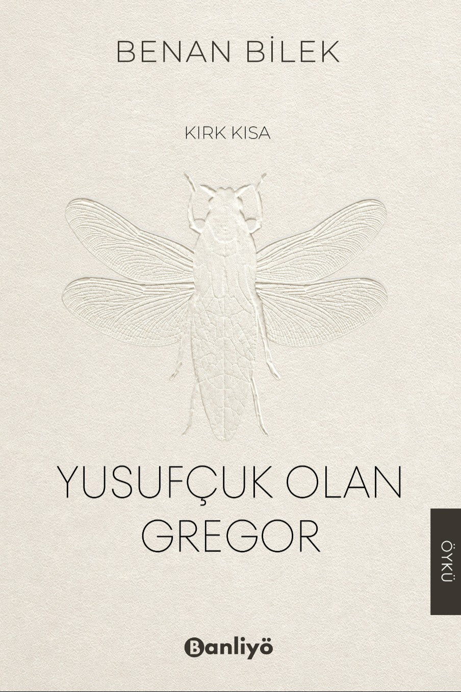 Yusufçuk Olan Gregor - Benan Bilek kitap kapağı