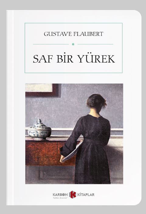Saf Bir Yürek (Cep Boy) (Tam Metin) - Gustave Flaubert kitap kapağı