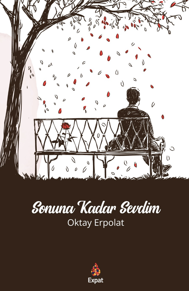Sonuna Kadar Sevdim - Oktay Erpolat kitap kapağı
