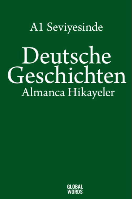 A1 Seviyesinde Deutsche Geschichten / Almanca Hikayeler - Kolektif kitap kapağı