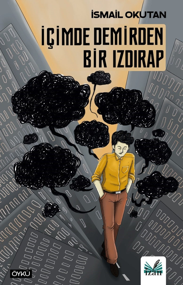 İçimde Demirden Bir Izdırap - İsmail Okutan kitap kapağı