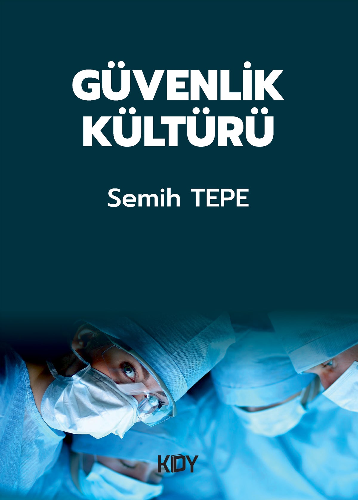 Güvenlik Kültürü - Semih Tepe kitap kapağı