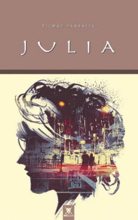 Julia - Yılmaz Tansalıç kitap kapağı