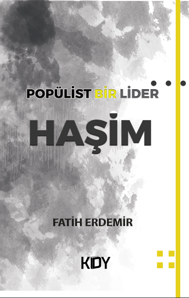 Popülist Bir Lider Haşim - Fatih Erdemir kitap kapağı
