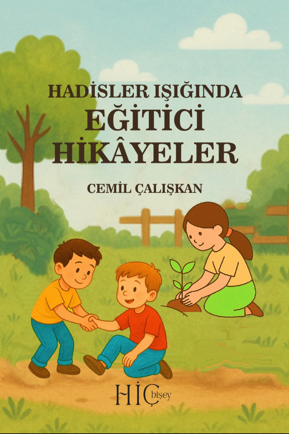 Hadisler Işığında Eğitici Hikayeler - Cemil Çalışkan kitap kapağı