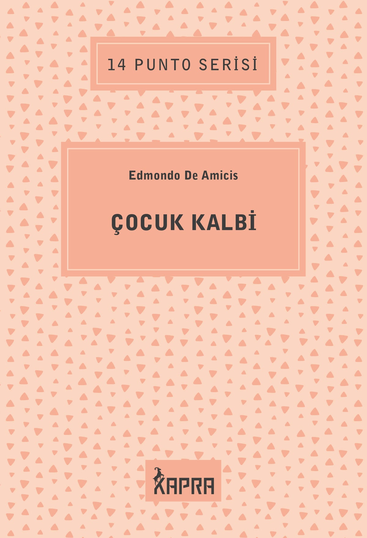 Çocuk Kalbi / 14 Punto Serisi - Edmondo De Amicis kitap kapağı
