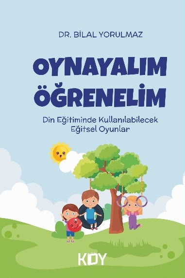 Oynayalım Öğrenelim - Bilal Yorulmaz kitap kapağı