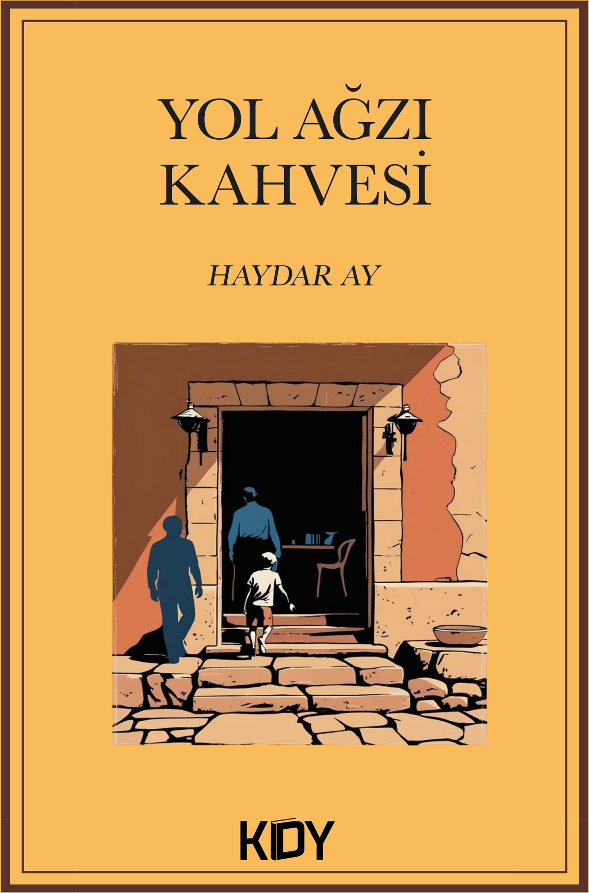 Yol Ağzı Kahvesi - Haydar Ay kitap kapağı