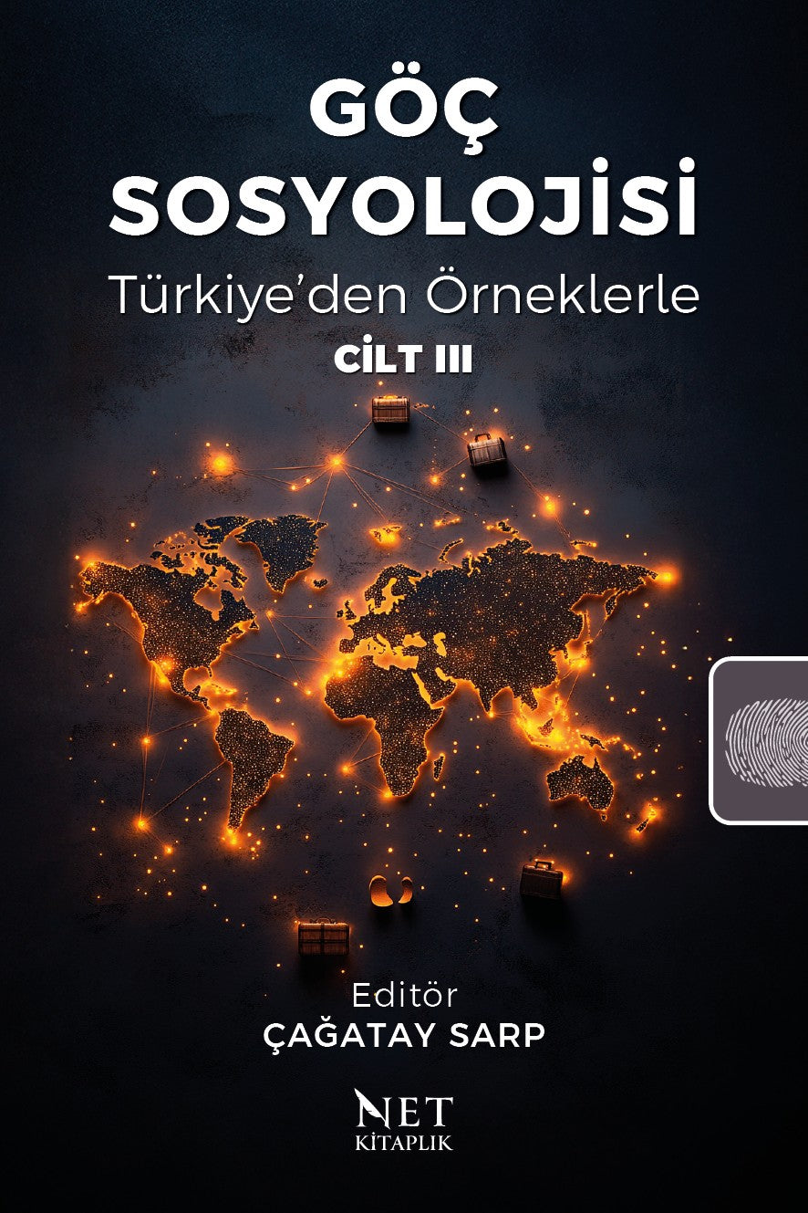 Göç Sosyolojisi Türkiye'den Örneklerle - Cilt III - Çağatay Sarp kitap kapağı