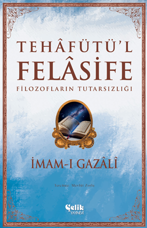 Tehafütü'l Felasife Filozofların Tutarsızlığı - İmam Gazali kitap kapağı