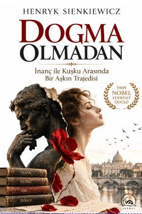 Dogma Olmadan - Henryk Sienkiewicz kitap kapağı