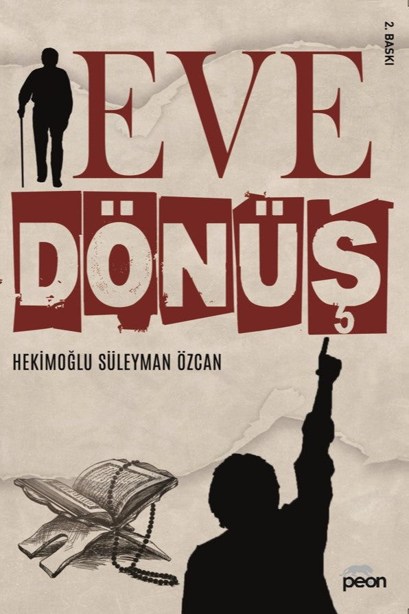 Eve Dönüş - Gazeteci-Araştırmacı-Yazar Hekimoğlu Süleyman Özcan kitap kapağı