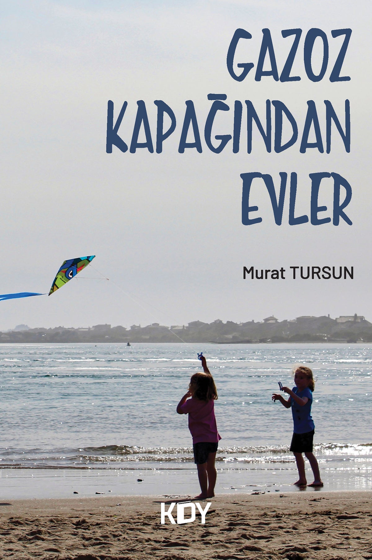 Gazoz Kapağından Evler - Murat Tursun kitap kapağı