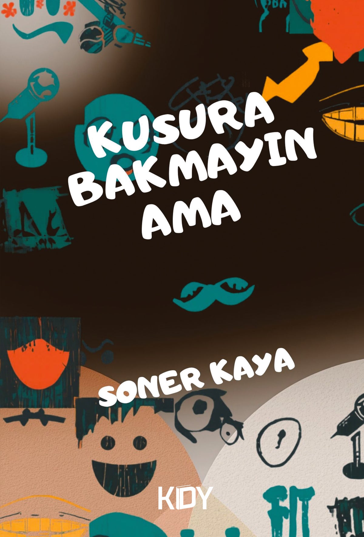 Kusura Bakmayın Ama - Soner Kaya kitap kapağı
